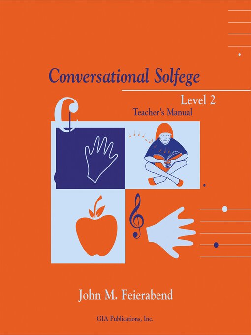 Title details for Conversational Solfege Level 2 Teacher's Manual by John Feierabend - Available